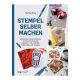 mvgverlag - Nadine Bieg - Stempel selber machen