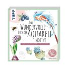 TOPP - Tanja Geier - Das wundervolle Buch der Aquarell-Motive